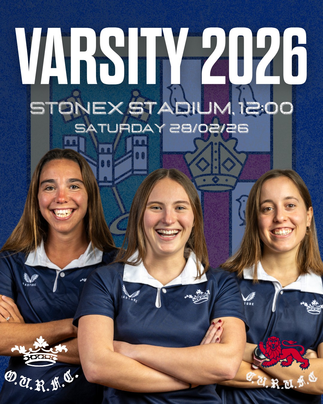 Three women standing with crossed arms beneath the words 'Varsity 2026 Stonex Stadium, 12:00 Saturday 28/02/26'. The bottom corners show logos for the OURFC and CURUFC.